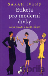 Etiketa pro moderní dívky