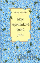 Moje vzpomínková dobrá jitra