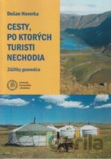 Cesty, po ktorých turisti nechodia