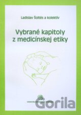 Vybrané kapitoly z medicínskej etiky