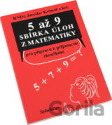 5 až 9 sbírka úloh z matematika pro přípravu k přijímacím zkouškám (Jaroslav Krč