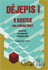 Dějepis I. v kostce pro střední školy