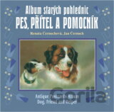 Album starých pohlednic - Pes, přítel a pomocník