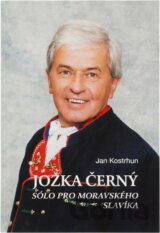 Jožka Černý : sólo pro moravského slavíka