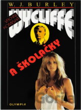 Wycliffe a školačky