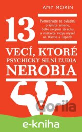13 vecí, ktoré psychicky silní ľudia nerobia