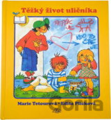 Těžký život uličníka