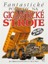 Neuvěřitelné pohledy na gigantické stroje