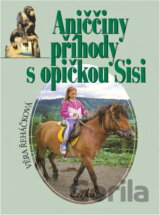 Aniččiny příhody s opičkou Sisi
