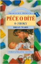Péče o dítě 0 - 3 roky
