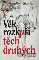 Věk rozkoší těch druhých