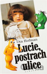 Lucie, postrach ulice