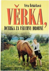 Věrka, dcerka za všechny drobné