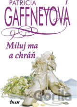 Miluj ma a chráň