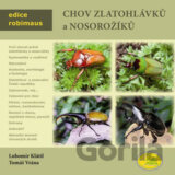 Chov zlatohlávků a nosorožíků
