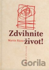Zdvihnite život!
