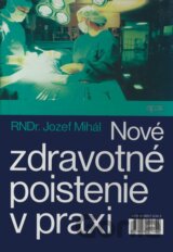 Nové zdravotné poistenie v praxi