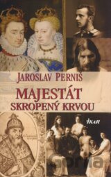 Majestát skropený krvou