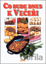 Co bude dnes k Večeři