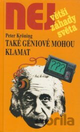 Také géniové mohou klamat