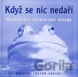 Když se nic nedaří