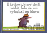 O krtkovi, který chtěl vědět, kdo se mu vykakal na hlavu