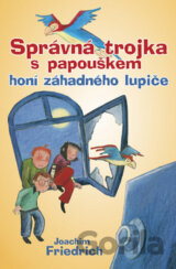 Správná trojka s  papouškem honí záhadného lupiče