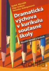 Dramatická výchova v kurikulu současné školy