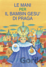 Le mani per il bambin gesu' di Praga