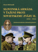 Slovenská armáda v ťažení proti Sovietskemu zväzu II. (1941 - 1944)