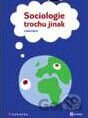 Sociologie trochu jinak