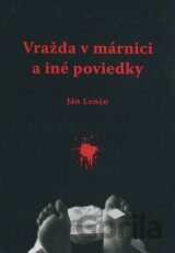 Vražda v márnici a iné poviedky