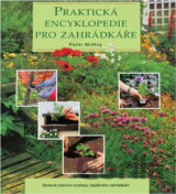 Praktická encyklopedie pro zahrádkáře