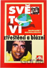 Světoví ztřeštěnci a blázni