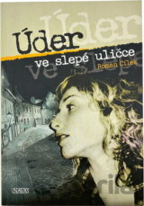 Úder ve slepé uličce