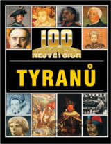 100 největších tyranů