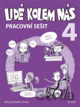 Lidé kolem nás 4 - Pracovní sešit