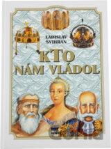 Kto nám vládol