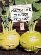 Pěstujeme zdravou zeleninu