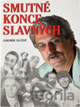 Smutné konce slavných