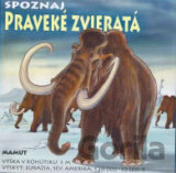 Spoznaj praveké zvieratá