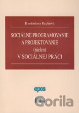 Sociálne programovanie a projektovanie (nielen) v sociálnej oblasti
