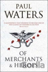 Of Merchants and Heroes