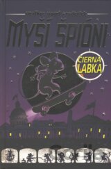 Myší špióni - Čierna labka