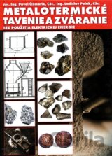 Metalotermické tavenie a zváranie bez použitia elektrickej energie