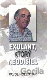Exulant, ktorý neodišiel