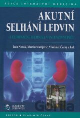 Akutní selhání ledvin a eliminační techniky v intenzivní péči