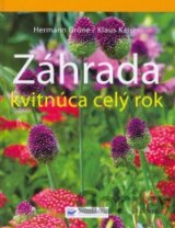 Záhrada kvitnúca po celý rok