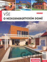 Vše o nízkoenergetickém domě