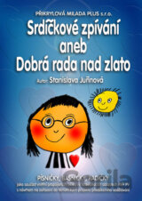 Srdíčkové zpívání aneb Dobrá rada nad zlato
